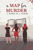A Map for Murder: A Mystery by 24 Authors