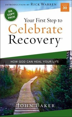 Your First Step to Celebrate Recovery - Baker, John