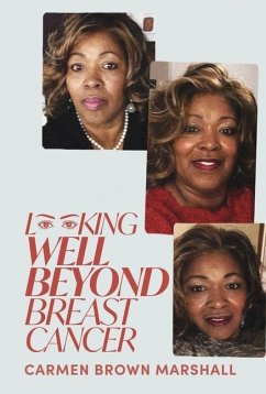 Looking Well Beyond Breast Cancer - Brown Marshall, Carmen