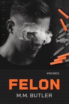 Felon - Butler, M. M.