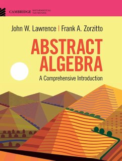 Abstract Algebra - Lawrence, John W. (University of Waterloo, Ontario); Zorzitto, Frank A. (University of Waterloo, Ontario)