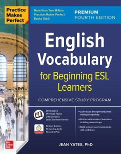 Practice Makes Perfect: English Vocabulary for Beginning ESL Learners, Premium Edition - Yates, Jean