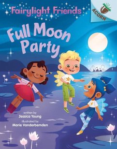 Full Moon Party: An Acorn Book (Fairylight Friends #3) - Young, Jessica
