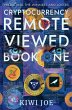 Cryptocurrency Remote Viewed Book One - Bild 1