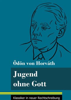 Jugend ohne Gott - Horváth, Ödön Von