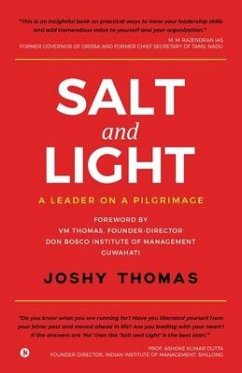 Salt and Light: A Leader on a Pilgrimage - Joshy Thomas