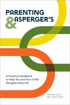 Parenting and Asperger's - Uram, Michael