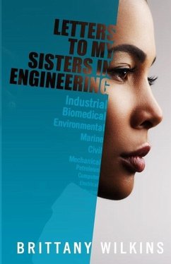 Letters to My Sisters in Engineering - Wilkins, Brittany