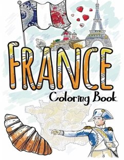 France Coloring Book: Adult Teen Colouring Pages Fun Stress Relief Relaxation and Escape - Publishing, Aryla