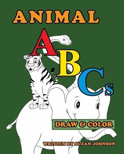 Animal ABCs: Draw and Color - Johnson, Suzan