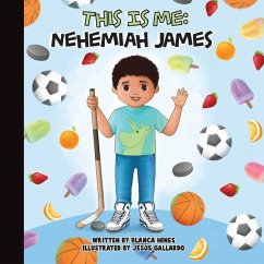 This is Me: Nehemiah James - Hines, Blanca