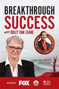 Breakthrough Success with Dolly van Zaane - Zaane, Dolly van