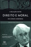 A relação entre Direito e Moral em Jürgen Habermas (eBook, ePUB)