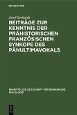 Beiträge zur Kenntnis der prähistorischen französischen Synkope des Pänultimavokals (eBook, PDF)
