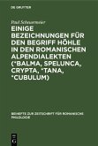 Einige Bezeichnungen für den Begriff Höhle in den romanischen Alpendialekten (*Balma, Spelunca, Crypta, *Tana, *Cubulum) (eBook, PDF)
