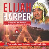 Elijah Harper - Politician, Peacemaker & Pioneer of the Oji-Cree Tribe   Canadian History for Kids   True Canadian Heroes - Indigenous People Of Canada Edition