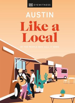 Austin Like a Local - McCrary, Nicolai;Devenyns, Jessica;Harrington, Justine