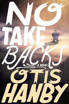 No Take Backs: Volume 1 - Hanby, Otis