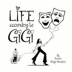 Life According to Gigi: Volume 1 - Hodge-Hampton, Sandra