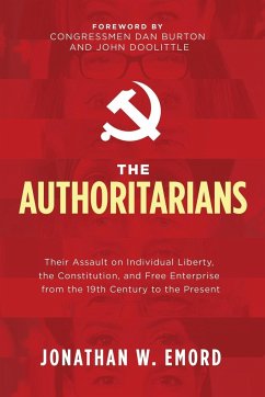 The Authoritarians - Emord, Jonathan W.
