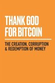 Thank God for Bitcoin