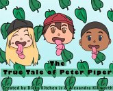 The True Tale of Peter Piper