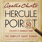 Hercule Poirot: The Complete Short Stories Lib/E: A Hercule Poirot Collection with Foreword by Charles Todd