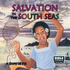 Salvation in the South Seas: A Story of Fiji - Carvin, Rose-Mae; International, Bible Visuals
