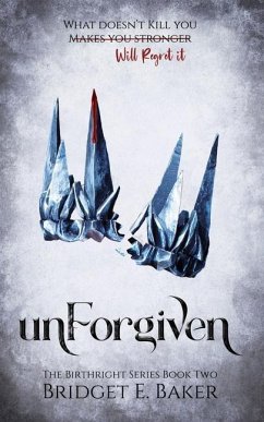 unForgiven - Baker, Bridget E.