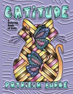 Catitude: a Coloring Book of Cats - Burke, Patricia