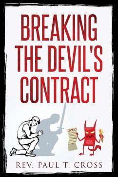 Breaking the Devil's Contract - Cross, Rev. Paul T.