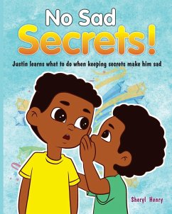 No Sad Secrets! Justin learns what to do when keeping secrets make him sad - Henry, Sheryl