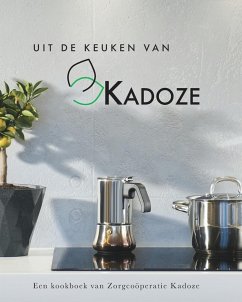 Uit de Keuken van kadoze - Kadoze, Zorgcoöperatie