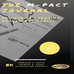 The M-Pact Journal: 90 Days of Creating Successful Habits - Davis, Edward; Terrell, Jacqueline; Reed, Robert