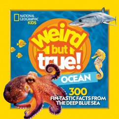 Weird But True Ocean - National Geographic Kids; Harris, Michelle; Beer, Julie