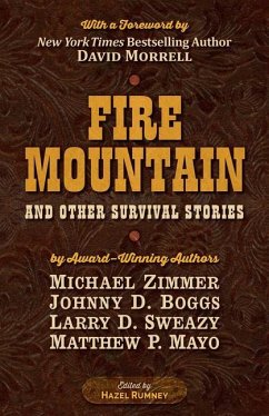 Fire Mountain and Other Survival Stories - Zimmer, Michael; Boggs, Johnny D; Sweazy, Larry D; Mayo, Matthew P