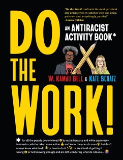 Do the Work! - Bell, W. Kamau; Schatz, Kate