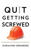 Quit Getting Screwed