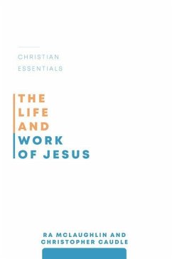 The Life and Work of Jesus - McLaughlin, Ra; Caudle, Christopher