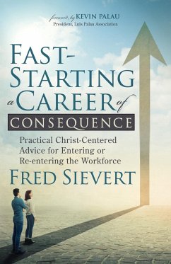 Fast-Starting a Career of Consequence - Sievert, Fred