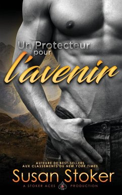 Un Protecteur pour l'avenir - Stoker, Susan