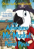 The Adventures of Mr. Musket, the Parrot Pirate