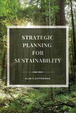 Strategic Planning for Sustainability - Gutterman, Alan S.