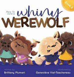How to Cure a Whiny Werewolf - Plumeri, Brittany