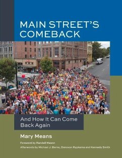 Main Street's Comeback: And How It Can Come Back Again - Means, Mary