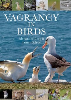Vagrancy in Birds - Lees, Dr Alexander; Gilroy, Dr James