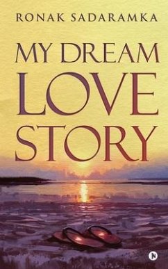 My Dream Love Story - Ronak Sadaramka