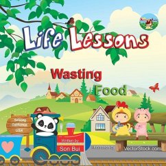 Life Lessons: Wasting Food