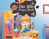 Dizz Wizz: Hungry Charlie