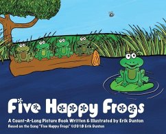 Five Happy Frogs: A Count-A-Long Picture Book - Dunton, Erik